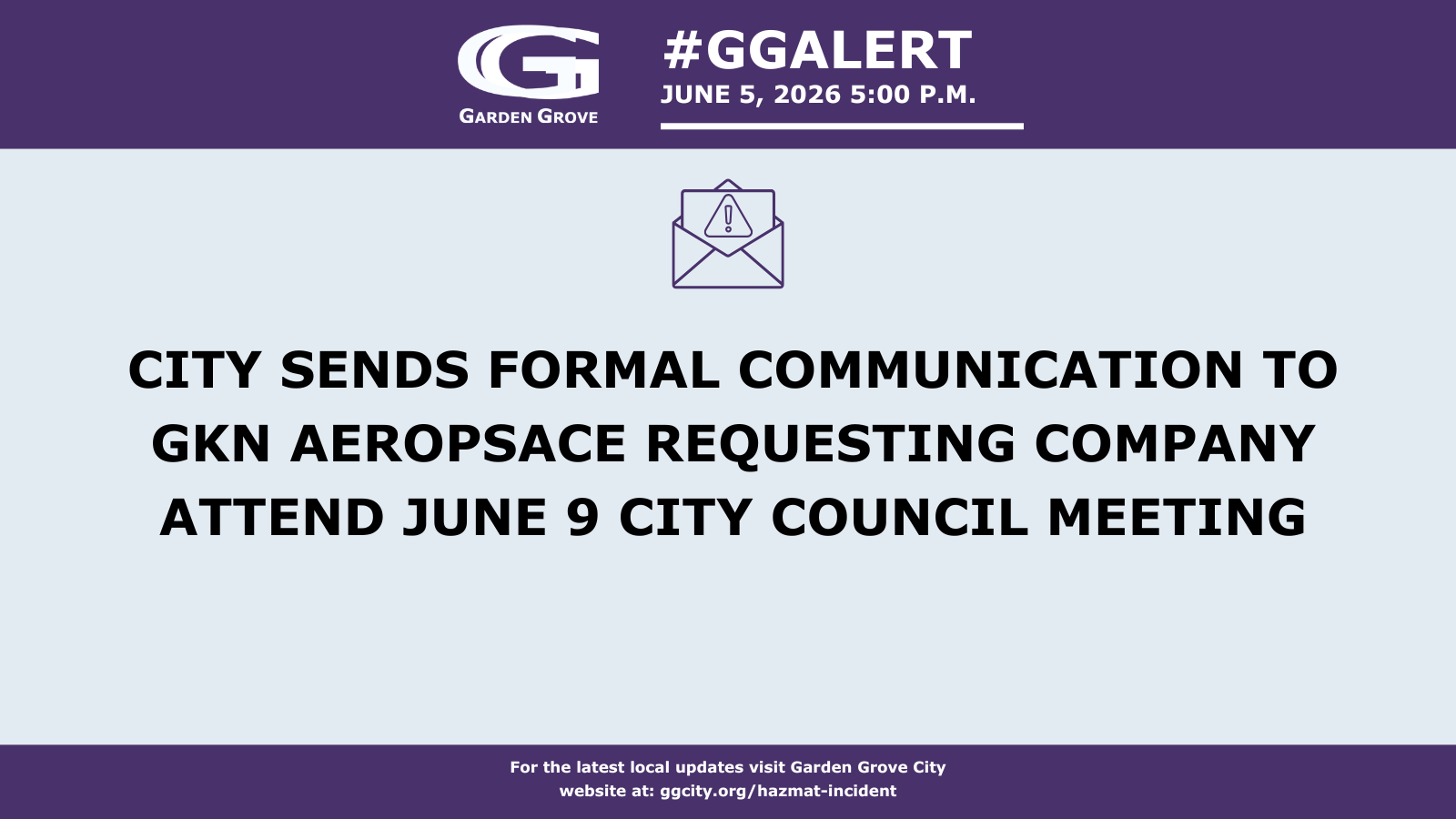 CITY SENDS FORMAL COMMUNICATION TO GKN AEROSPACE REQUESTING COMPANY ATTEND JUNE 9 CITY COUNCIL MEETING