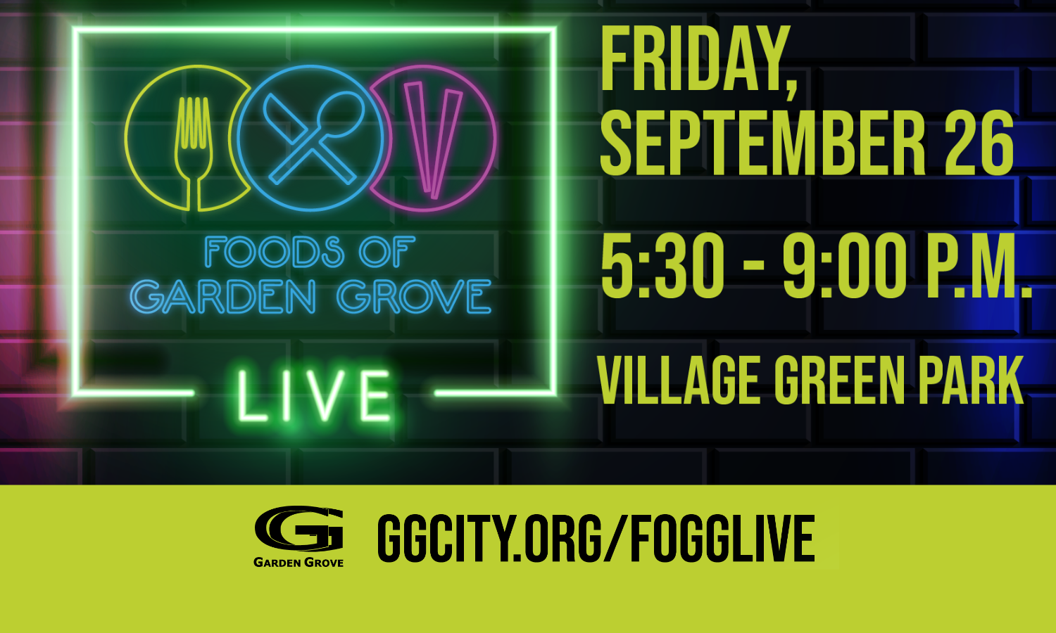 Foods of Garden Grove Live Friday, September 26, 2025 5:30 -p.m. - 9:00 p.m. Village Green Park