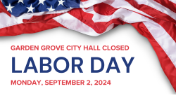 Garden Grove City Hall Closed Labor Day