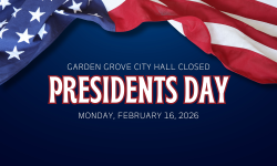 Garden Grove City Hall Closed on Presidents Day