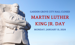 Garden Grove City Hall Closed on Martin Luther King Jr. Day