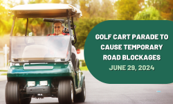 Golf Cart Parade to Cause Temporary Road Blockages Saturday