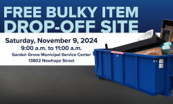 Free Bulky Item Drop Off at Garden Grove Municipal Service Center on November 9