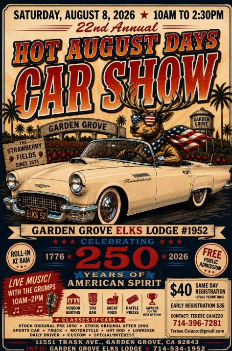 Garden Grove Elks Lodge 22nd Annual Hot August Days Car Show