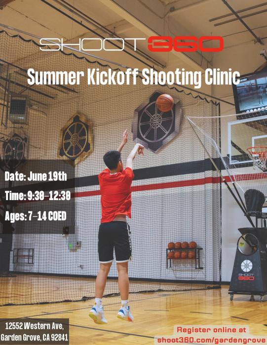 Shoot 360 Summer Kickoff Basketball Clinic flyer