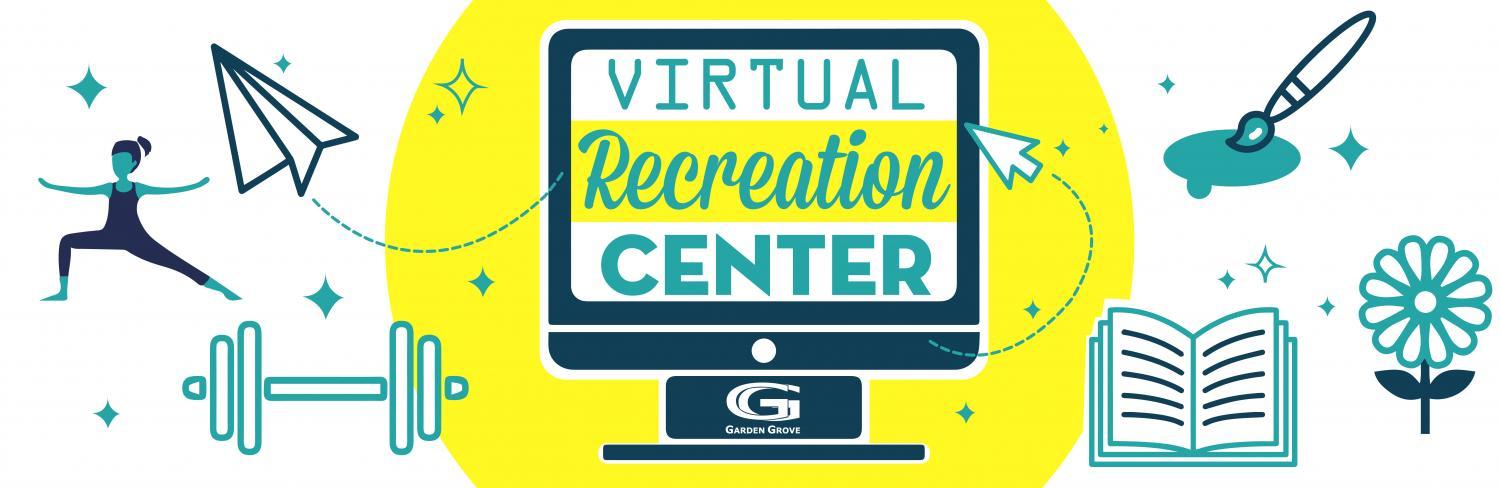 Virtual Recreation Center City Of Garden Grove