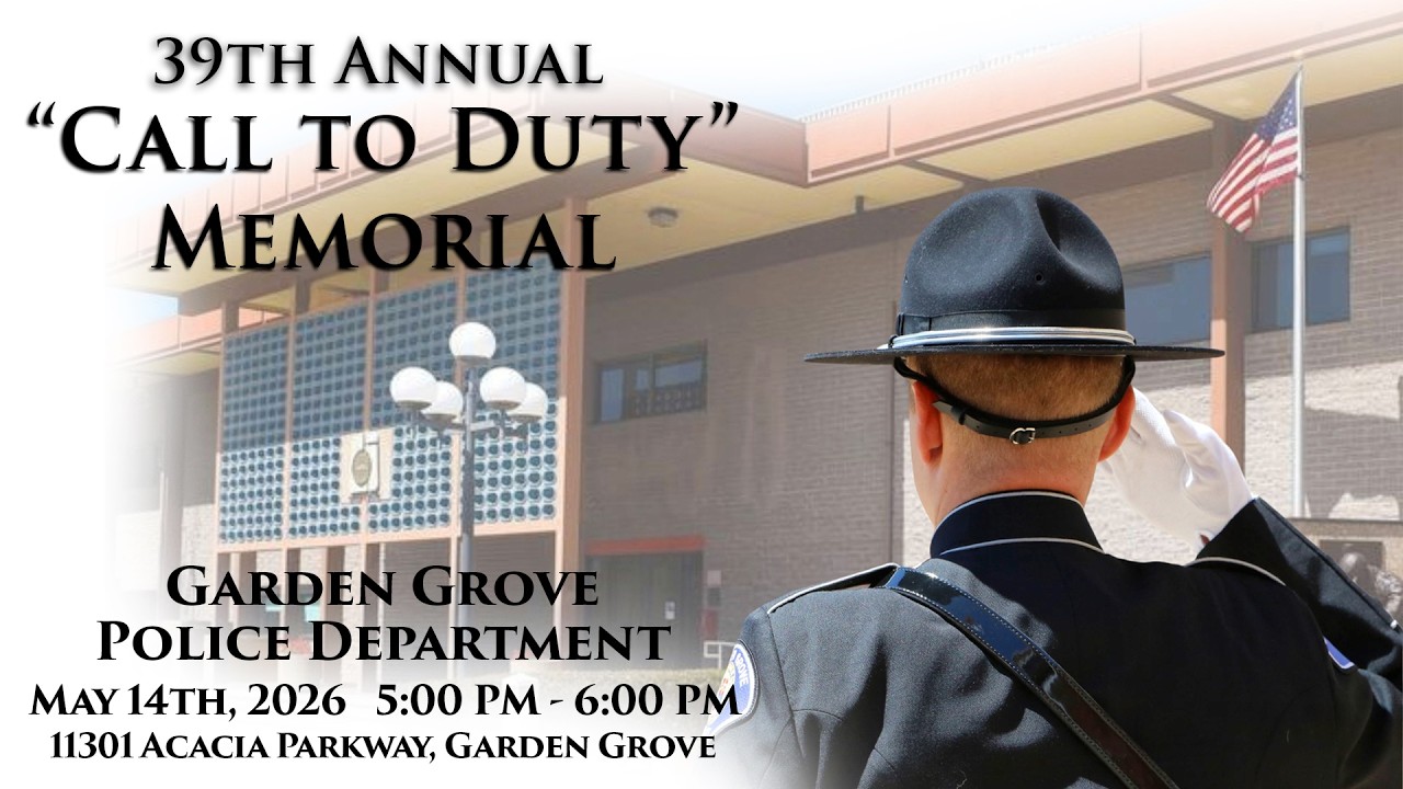 Garden Grove's 39th Annual "Call to Duty" Memorial