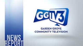 Garden Grove TV3 News Report: February 18, 2020