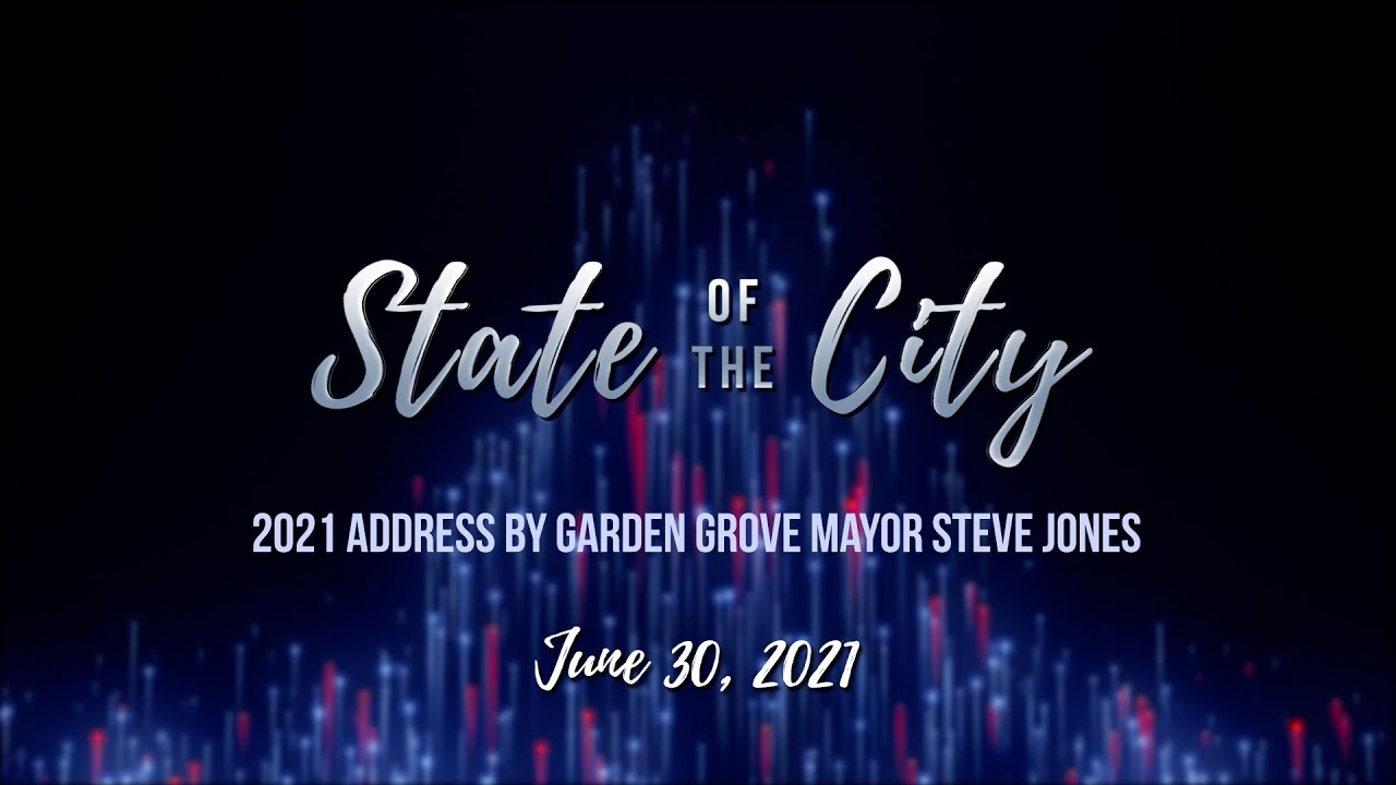 2021 Garden Grove State Of The City