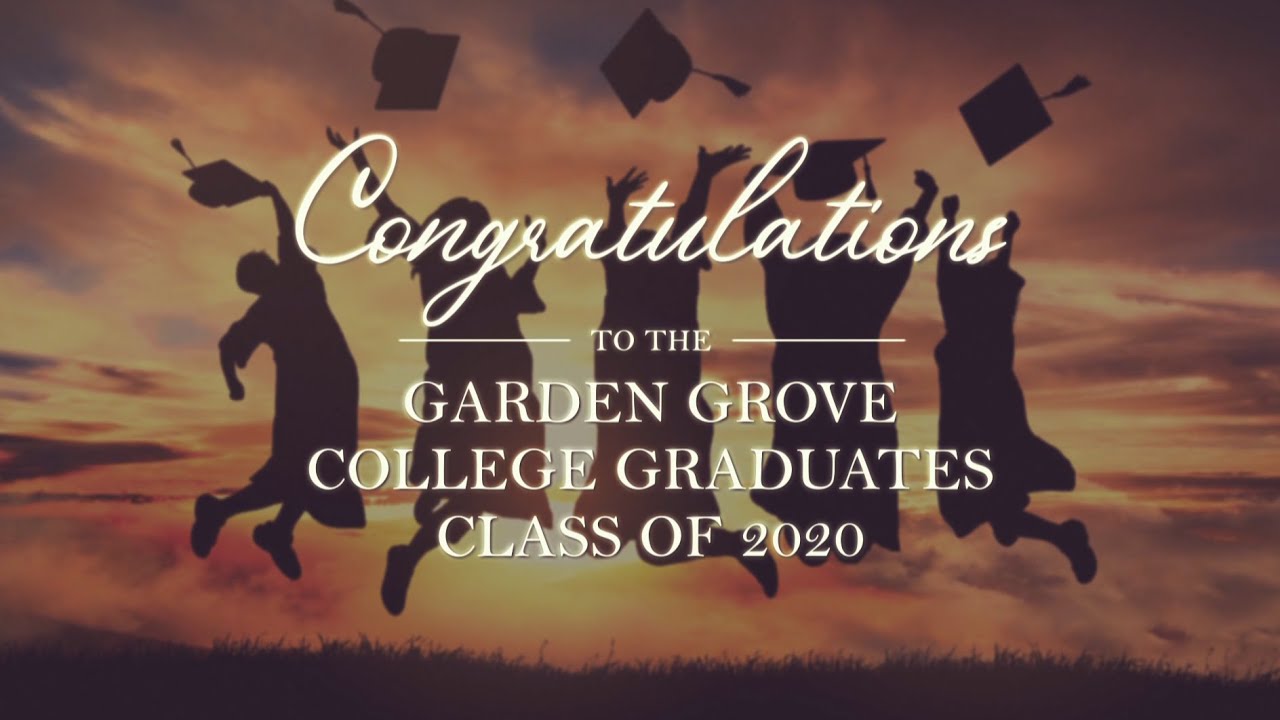 Garden Grove College Graduates Class of 2020